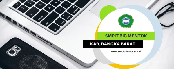 SMP ISLAM TERPADU BINA INSAN CENDIKIA – MENTOK